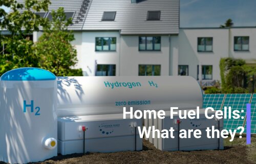 Home Fuel Cells: What Are They?